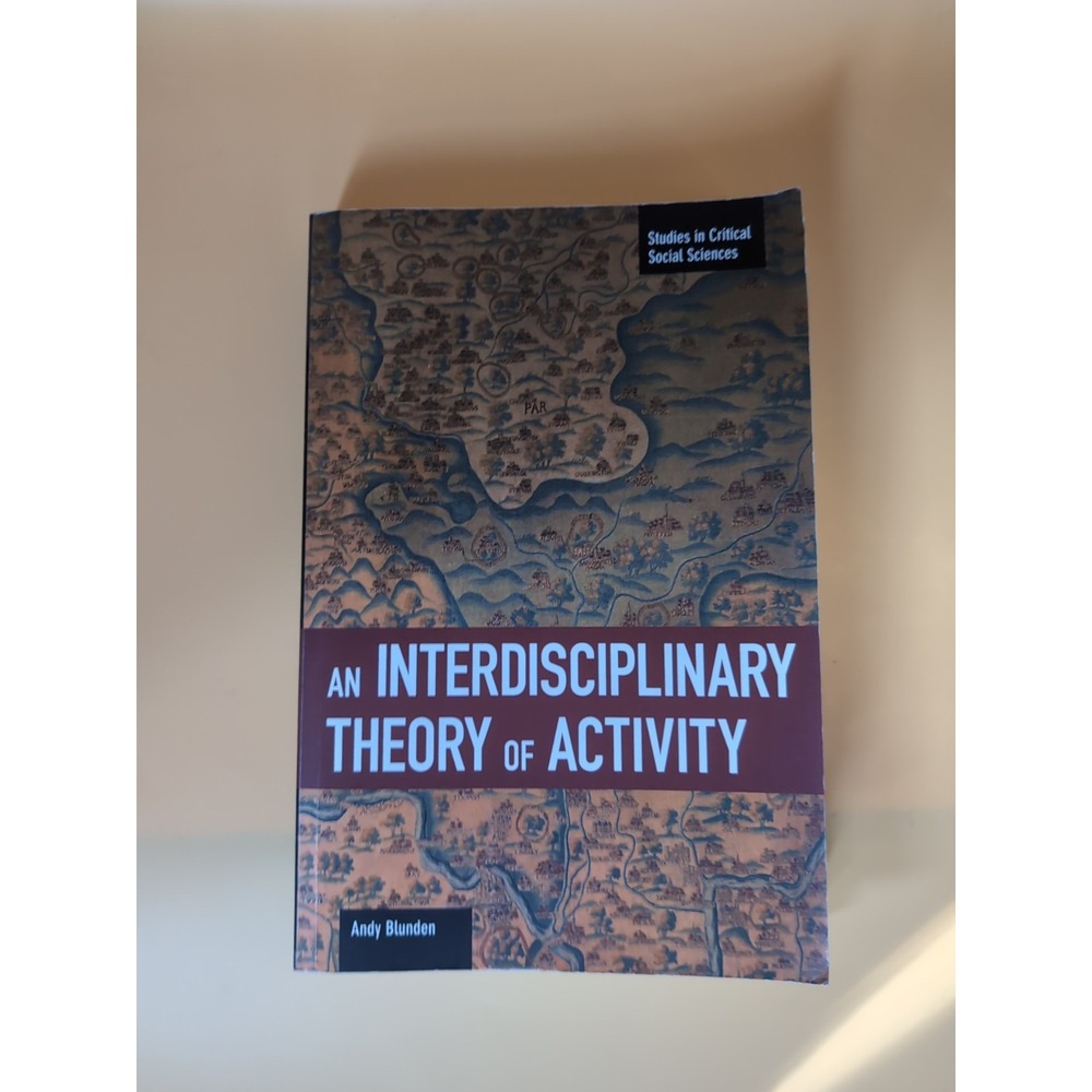 An Interdisciplinary Theory of Activity (Studies in Critical Soc